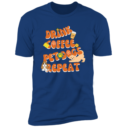 Drink Coffee Pet dogs repeat dog  Shirt, funny dog shirt for humans, dog mom and dog dad shirt, in royal blue