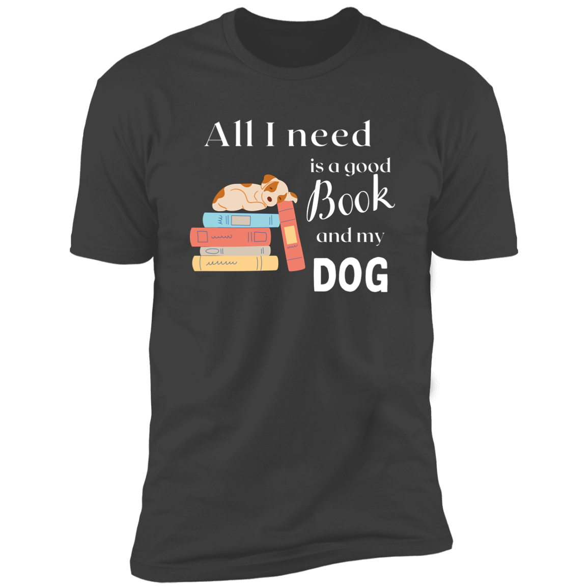 All I Need is a Good Book and My Dog, dog t-shirt for humans, in heavy metal gray