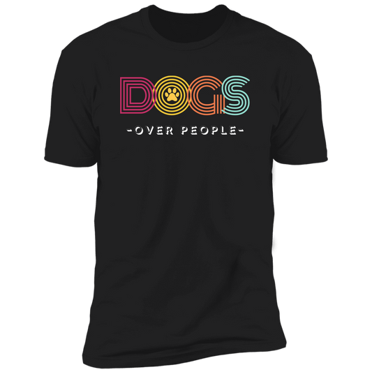 Dogs Over People t-shirt, funny dog shirt for humans, in black