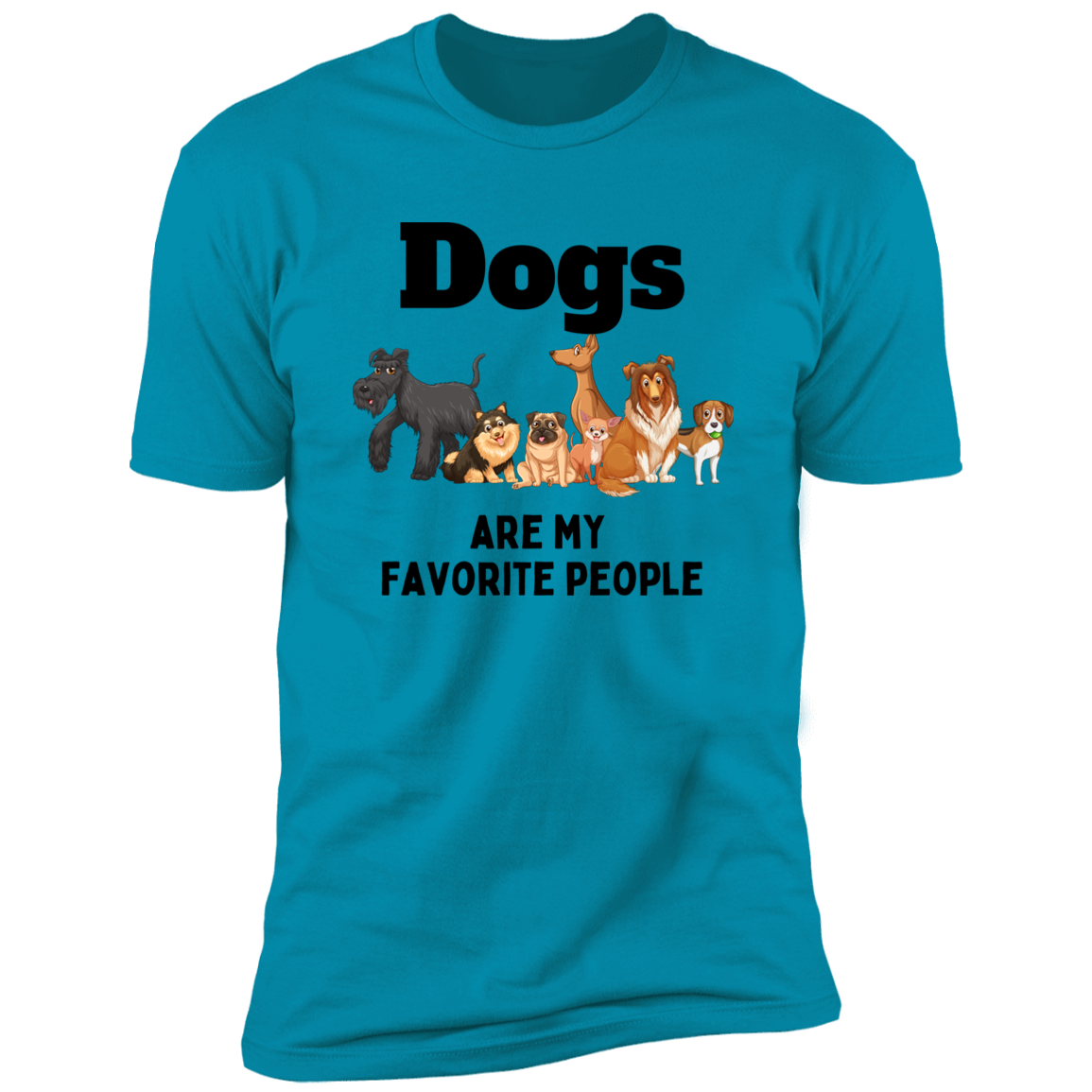 Dogs Are My Favorite People t-shirt, dog shirt for humans, in turquoise