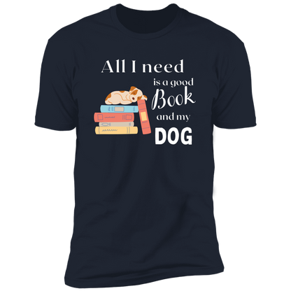 All I Need is a Good Book and My Dog, dog t-shirt for humans, in navy blue