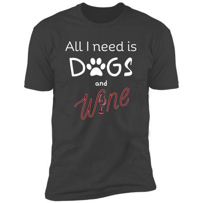 All I Need is Dogs and Wine T-shirt, Dog Shirt for humans, in heavy metal gray