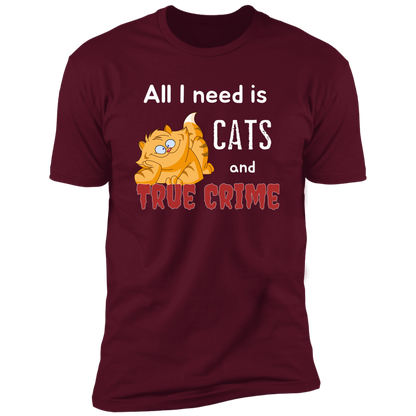 All I Need is Cats and True Crime, Cat shirt for humas, in maroon