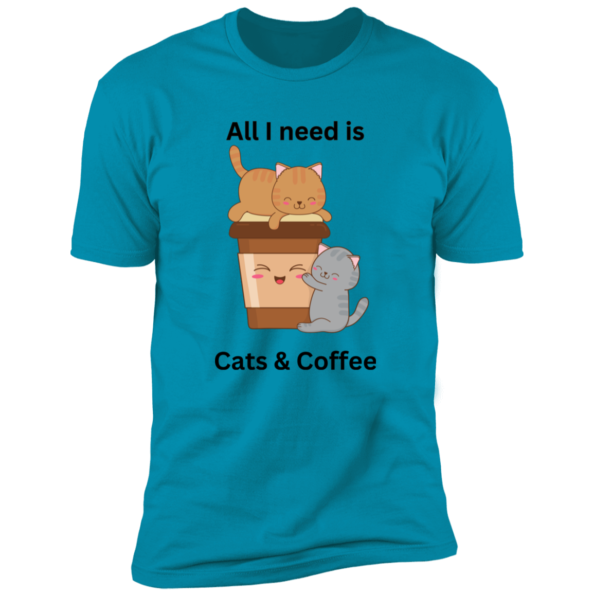 All I Need is Cats and Coffee